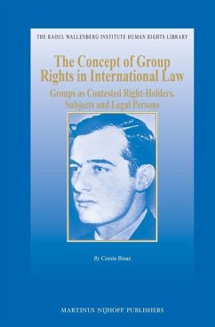 The Concept of Group Rights in International Law: Groups as Contested Right-Holders, Subjects and Legal Persons - Bisaz, Corsin