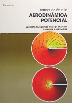 Introducción a la aerodinámica potencial - Gordillo Arias de Saavedra, José Manuel; Riboux Acher, Guillaume