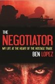 The Negotiator: My Life at the Heart of the Hostage Trade