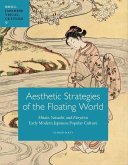 Aesthetic Strategies of the Floating World: Mitate, Yatsushi, and Fūryū In Early Modern Japanese Popular Culture