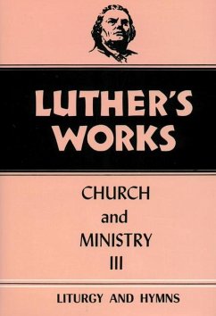 Luther's Works, Volume 41 - Gritsch, Eric W; Luther, Martin