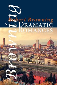 Dramatic Romances - Browning, Robert