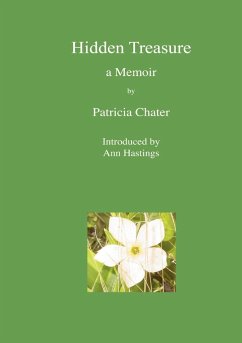 Hidden Treasure. A Memoir - Chater, Patricia