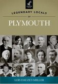 Legendary Locals of Plymouth