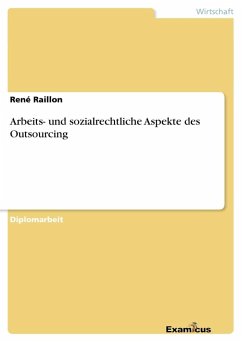 Arbeits- und sozialrechtliche Aspekte des Outsourcing - Raillon, René