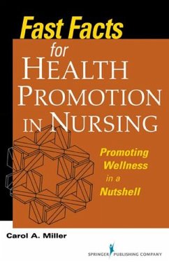 Fast Facts for Health Promotion in Nursing - Miller, Carol A