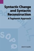 Syntactic Change and Syntactic Reconstruction Syntactic Change and Syntactic Reconstruction