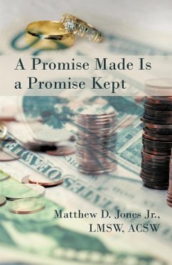 A Promise Made Is a Promise Kept - Jones Jr. Lmsw Acsw, Matthew D.