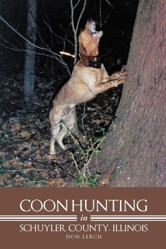 Coon Hunting in Schuyler County, Illinois - Lerch, Don