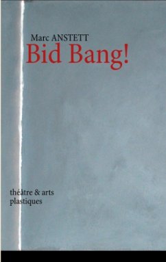 Bid Bang! - Anstett, Marc