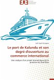 Le port de Kalundu et son degré d'ouverture au commerce international