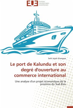 Le port de Kalundu et son degré d'ouverture au commerce international - Jojoh Kirangwa, Seth