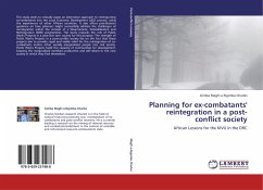 Planning for ex-combatants' reintegration in a post-conflict society
