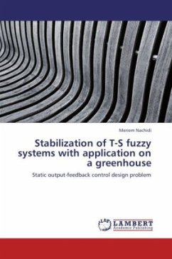 Stabilization of T-S fuzzy systems with application on a greenhouse