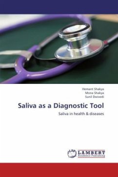 Saliva as a Diagnostic Tool - Shakya, Hemant;Shakya, Mona;Dwivedi, Sunil