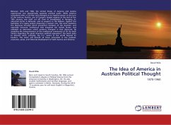 The Idea of America in Austrian Political Thought - Wile, David