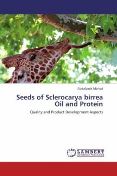 Seeds of Sclerocarya birrea Oil and Protein