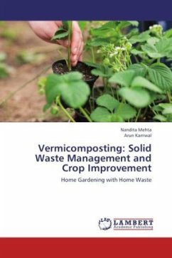 Vermicomposting: Solid Waste Management and Crop Improvement