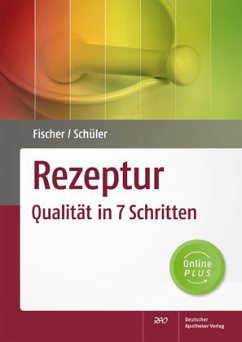 Rezeptur - Qualität in 7 Schritten - Fischer, Ulrike;Schüler, Katrin