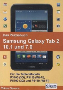 Das Praxisbuch Samsung Galaxy Tab 2 10.1 und 7.0 - Gievers, Rainer