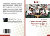 Organisation et pratiques documentaires dans la recherche scientifique