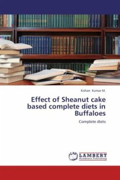 Effect of Sheanut cake based complete diets in Buffaloes