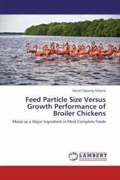 Feed Particle Size Versus Growth Performance of Broiler Chickens - Oppong-Sekyere, Daniel