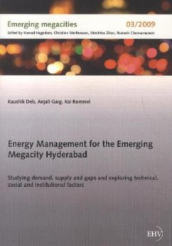 Energy Management for the Emerging Megacity Hyderabad - Deb, Kaushik;Garg, Anjali;Rommel, Kai