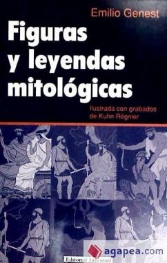Figuras y leyendas mitológicas - Genest, Emilio