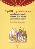 El público y la biblioteca, metodologías para la difusión de la lectura