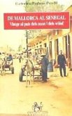 De Mallorca al Senegal : viatge al país dels noon i dels wòlof De Mallorca al Senegal : viatge al país dels noon i dels wòlof