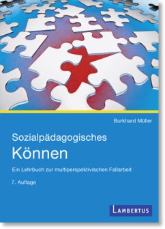 Sozialpädagogisches Können - Müller, Burkhard
