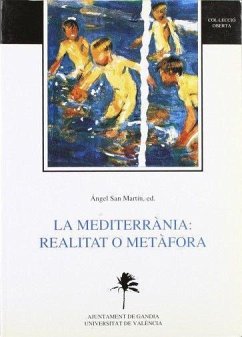 La mediterrània : realitat o metàfora - San Martín Alonso, Ángel