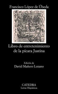 Libro de entretenimiento de la pícara Justina - López de Úbeda, Francisco