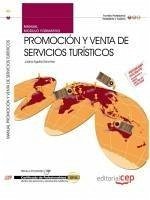 Manual Promoción y Venta de Servicios Turísticos. Certificados de Profesionalidad - Aguilar Sánchez, María Juana