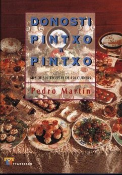 Cover Donosti pintxo a pintxo : més de 500 receptes de 150 cuiners