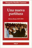 Una nueva partitura : México-Roma (1947-1955)
