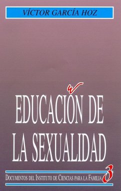 Educación de la sexualidad - García Hoz, Victor