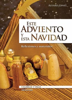 Este Adviento y esta Navidad : reflexiones y materiales - Ginel, Álvaro