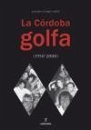 La Córdoba golfa - Gómez López, Alfonso