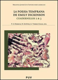 La poesía temprana de Emily Dickinson : cuadernillos 2 & 3 - Dickinson, Emily