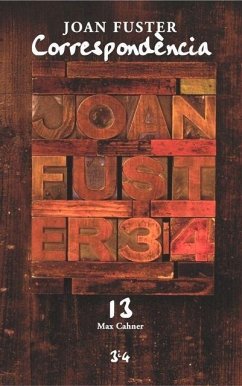 Correspondència Joan Fuster 13: Max Cahner - Fuster, Joan; Fuster i Ortells, Joan