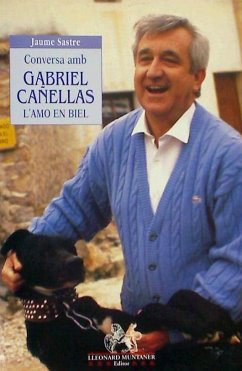 Conversa amb Gabriel Cañellas : l'amo en Biel - Sastre, Jaume