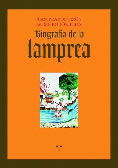 Biografía de la lamprea - Prados, Juan; Rodón, Jaume