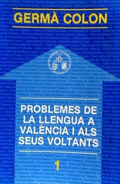 Problemes de la llengua valenciana i als seus voltants - Ferrando, Antoni; Colón, Germà