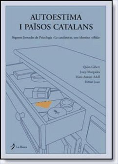 Autoestima i països catalans : Segones Jornades de Psicologia i Fet Lingïstic Nacional - Jornades de Psicologia i Fet Linguistic Nacional