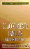 El acogimiento familiar : aspectos jurídicos y sociales