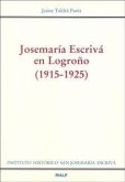 Josemaría Escrivá en Logroño (1915-1925)