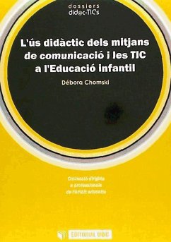 L'ús didàctic dels mitjans de comunicació i les TIC a l'educació infantil - Chomski, Débora