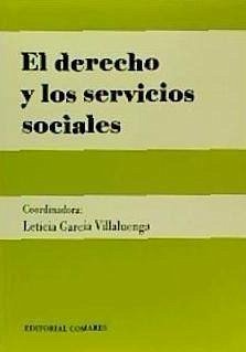El derecho y los servicios sociales - García Villaluenga, Leticia